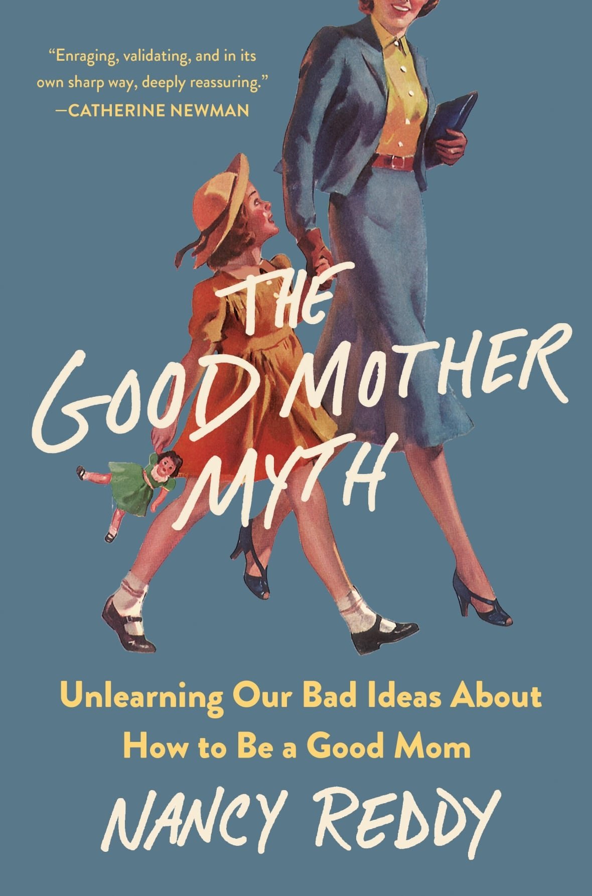 A book cover shows an illustration of a mother and daughter and the title The Good Mother Myth: Unlearning Our Bad Ideas About How to Be a Good Mom.